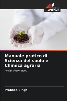 Paperback Manuale pratico di Scienza del suolo e Chimica agraria [Italian] Book