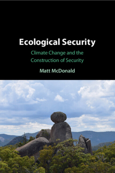 Paperback Ecological Security: Climate Change and the Construction of Security Book