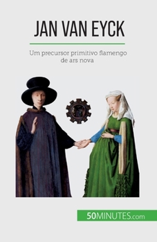 Paperback Jan Van Eyck: Um precursor primitivo flamengo de ars nova [Portuguese] Book