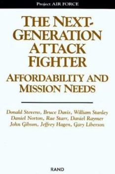 Paperback The Next-Generation Attack Fighter: Affordability and Mission Needs Book