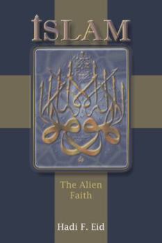 Paperback Islam: The Alien Faith Book