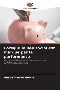 Lorsque le lien social est marqué par la performance (French Edition)