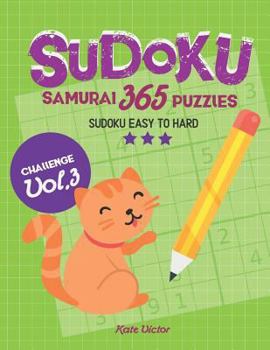 Paperback Sudoku Samurai 365 Puzzles: Sudoku Easy To Hard challenge Vol.3 [Large Print] Book