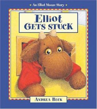 Elliot Gets Stuck - Book  of the Elliot Moose