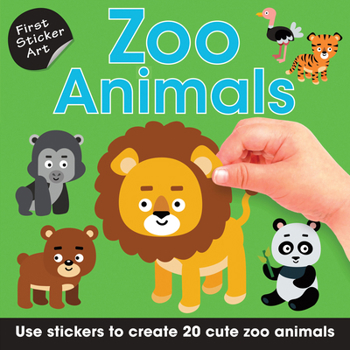 Paperback First Sticker Art: Zoo Animals: Use Stickers to Create 20 Cute Zoo Animals Book