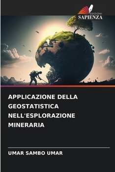 Paperback Applicazione Della Geostatistica Nell'esplorazione Mineraria [Italian] Book
