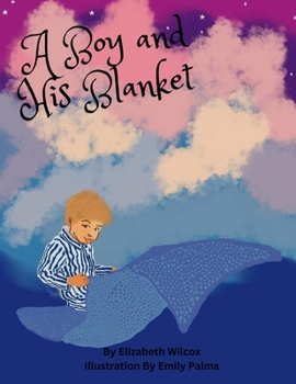 Paperback A Boy and His Blanket Book