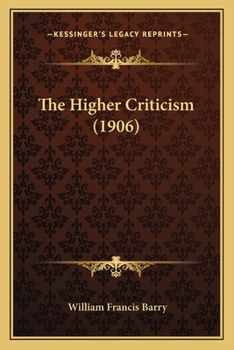 Paperback The Higher Criticism (1906) Book