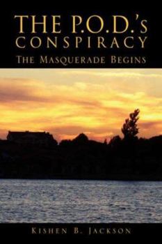 Hardcover The P.o.d.'s Conspiracy: The Masquerade Begins Book