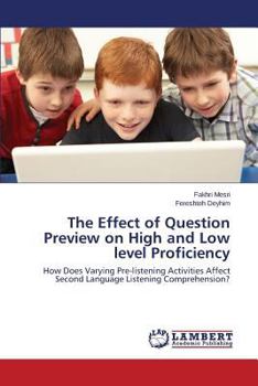 Paperback The Effect of Question Preview on High and Low Level Proficiency Book