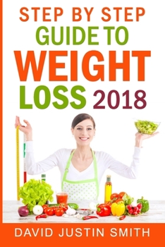 Paperback Step by Step Guide to Weight Loss 2018 Book