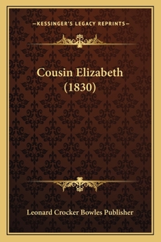 Paperback Cousin Elizabeth (1830) Book