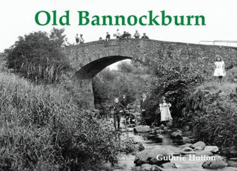 Paperback Old Bannockburn Book