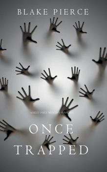 Once Trapped - Book #13 of the Riley Paige
