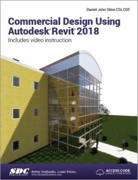 Paperback Commercial Design Using Autodesk Revit 2018 Book