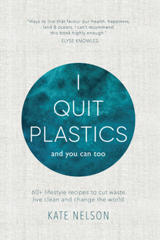 Hardcover I Quit Plastics: And You Can Too Book