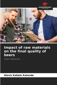 Paperback Impact of raw materials on the final quality of beers Book