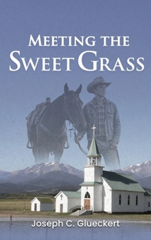 Hardcover Meeting the Sweet Grass Book