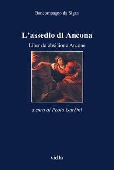 Paperback L'Assedio Di Ancona. Liber de Obsidione Ancone [Italian] Book