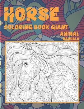 Paperback Mandala Coloring Book Giant - Animal - Horse Book