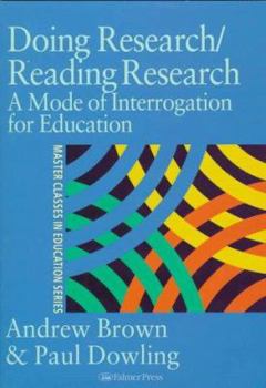 Paperback Doing Research/Reading Research: Re-Interrogating Education Book