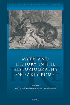 Hardcover Myth and History in the Historiography of Early Rome Book