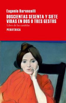 Paperback Doscientas Sesenta Y Siete Vidas En DOS O Tres Gestos [Spanish] Book