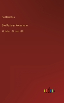 Hardcover Die Pariser Kommune: 18. März - 28. Mai 1871 [German] Book