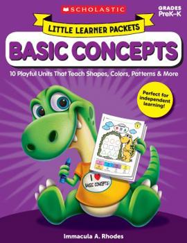 Paperback Little Learner Packets: Basic Concepts: 10 Playful Units That Teach Shapes, Colors, Patterns & More Book