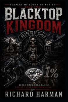 BLACKTOP KINGDOM: Reapers of Souls MC