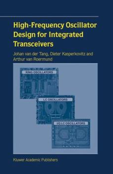 Hardcover High-Frequency Oscillator Design for Integrated Transceivers Book