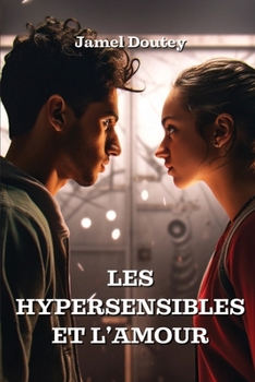 Paperback Les Hypersensibles Et l'Amour [French] Book