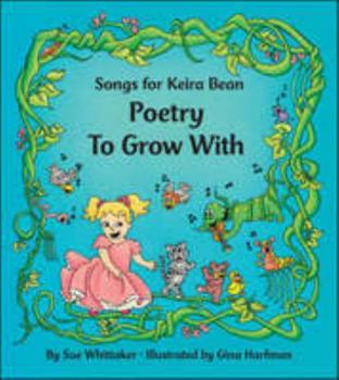 Paperback Songs for Keira Bean: Poetry to Grow with Book