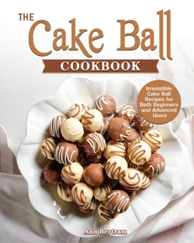 Paperback The Cake Ball Cookbook Book