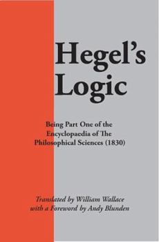 Wissenschaft der Logik - Book #1 of the Encyclopaedia of the Philosophical Sciences Series