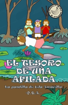 Paperback El Tesoro de Uña Afilada: La Pandilla de Isla Amarilla [Spanish] Book