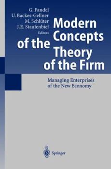 Hardcover Modern Concepts of the Theory of the Firm: Managing Enterprises of the New Economy Book