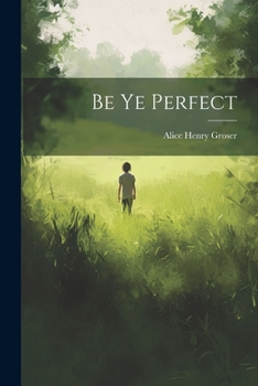 Paperback Be Ye Perfect Book