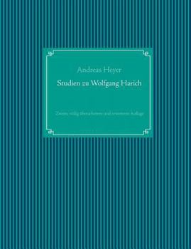 Paperback Studien zu Wolfgang Harich: Zweite, völlig überarbeitete und erweiterte Auflage [German] Book