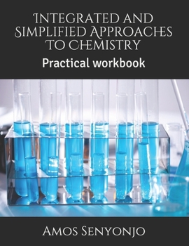 Paperback Integrated and Simplified Approaches To Chemistry: Practical workbook Book