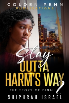 Paperback Stay Outta Harm's Way 2: The Story of Dinah Book