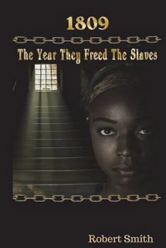 Paperback 1809; The Year They Freed the Slaves Book