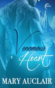 Venomous Heart (Eok Warriors) - Book #3 of the Eok Warriors