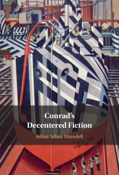 Hardcover Conrad's Decentered Fiction Book