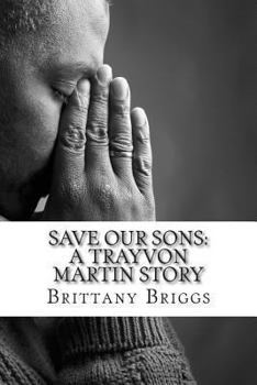 Save Our Sons: A Trayvon Martin Story