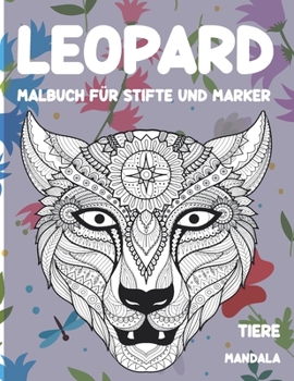 Paperback Malbuch f?r Stifte und Marker - Mandala - Tier - Leopard [German] Book