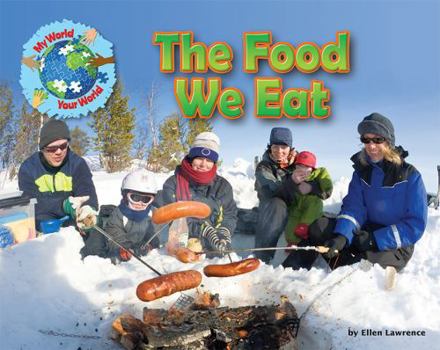 Paperback The Food We Eat (My World Your World) Book