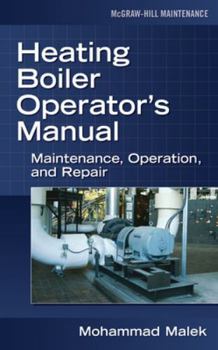 Hardcover Heating Boiler Operator's Manual: Maintenance, Operation, and Repair: Maintenance, Operation, and Repair Book
