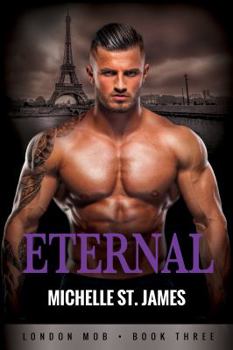 Eternal - Book #3 of the London Mob