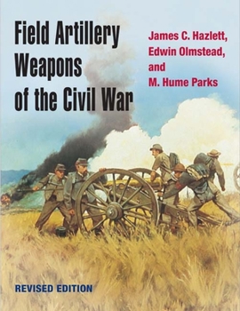 Paperback Field Artillery Weapons of the Civil War Book